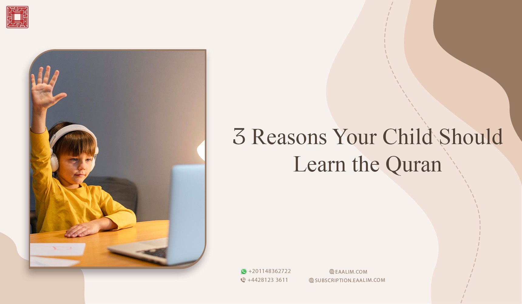 3 Reasons Your Child Should Learn the Quran 